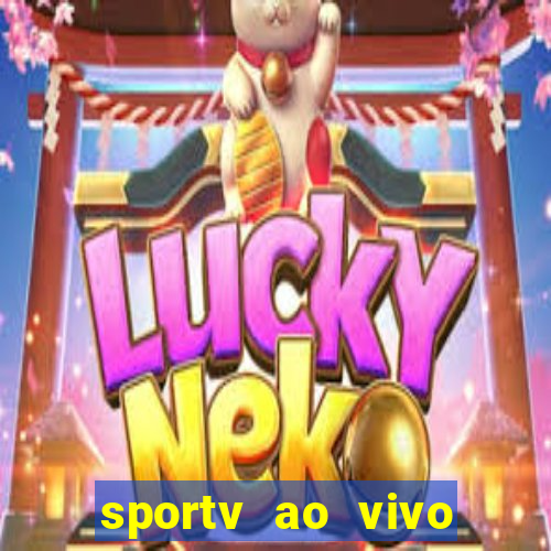 sportv ao vivo multi multicanal