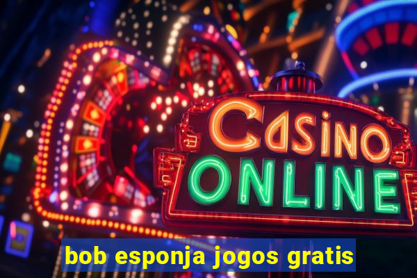 bob esponja jogos gratis