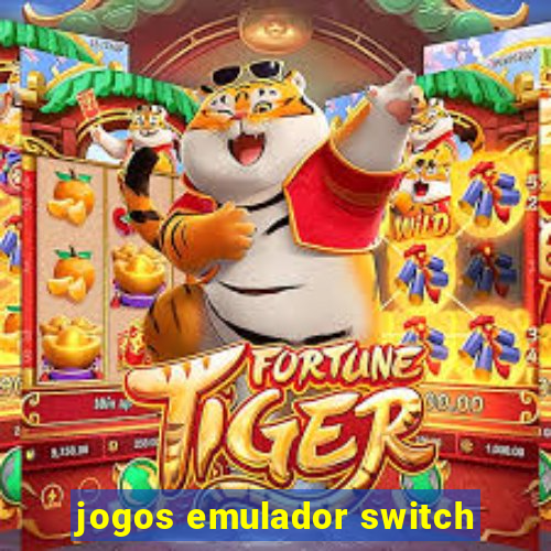 jogos emulador switch