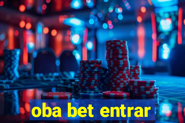 oba bet entrar