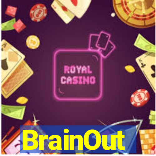 BrainOut