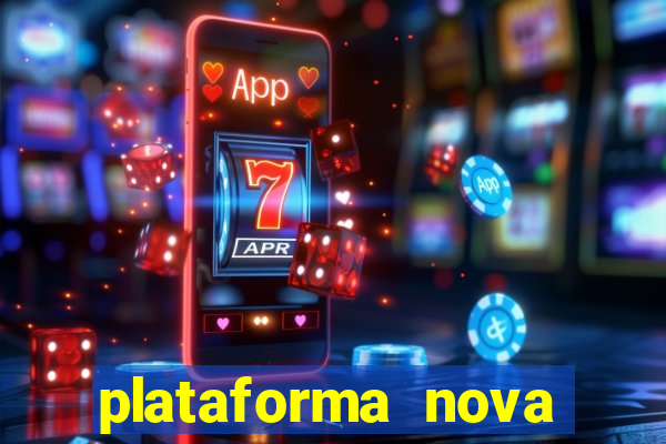 plataforma nova pagando muito hoje