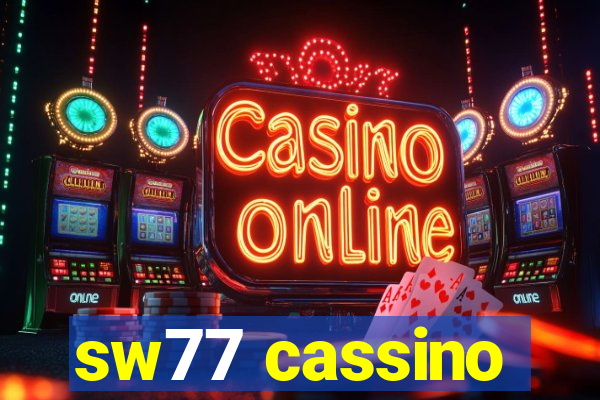 sw77 cassino