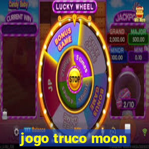 jogo truco moon