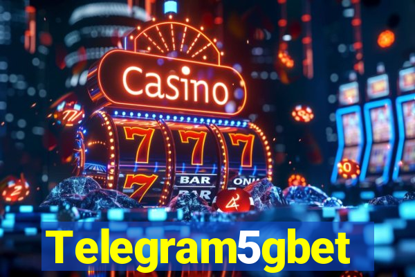 Telegram5gbet