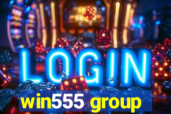 win555 group