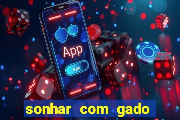 sonhar com gado jogo do bicho