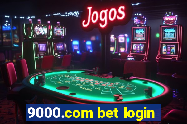 9000.com bet login