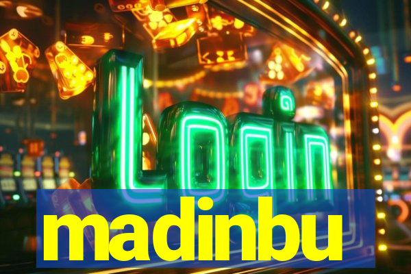 madinbu