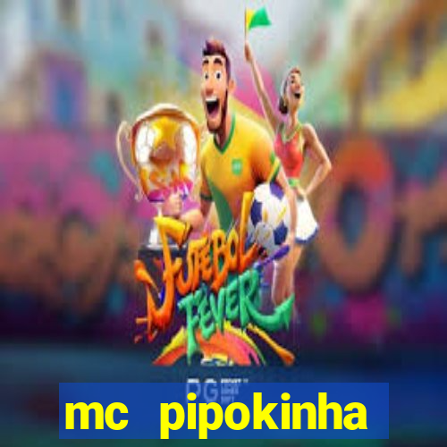 mc pipokinha privacy videos