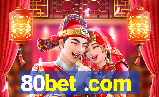 80bet .com