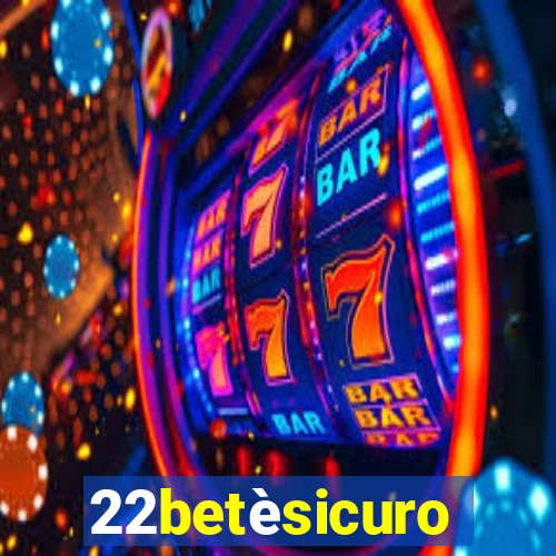 22betèsicuro