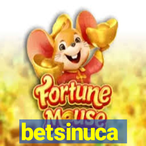 betsinuca