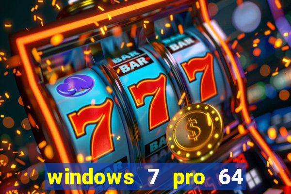 windows 7 pro 64 bits iso