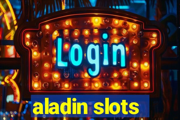 aladin slots