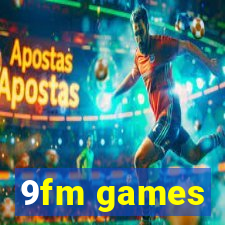 9fm games