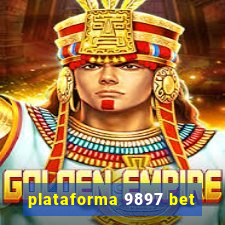 plataforma 9897 bet