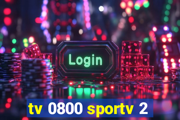 tv 0800 sportv 2