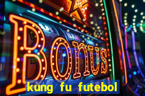 kung fu futebol clube download