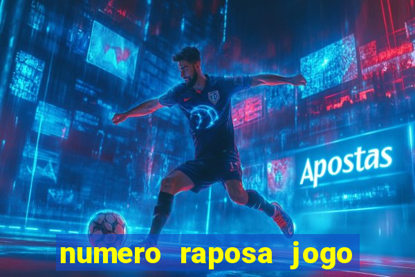 numero raposa jogo do bicho