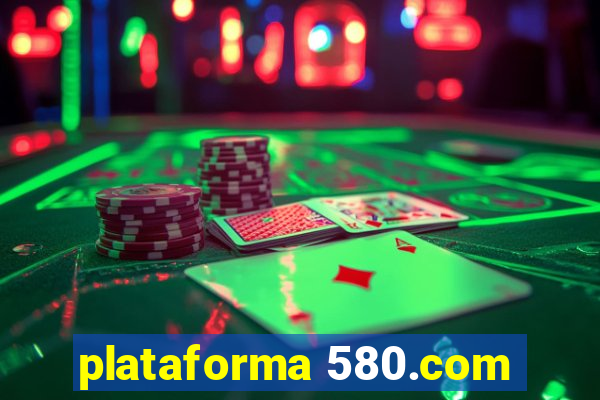 plataforma 580.com