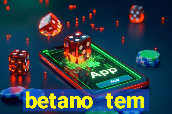 betano tem pagamento antecipado