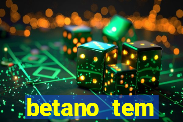 betano tem pagamento antecipado