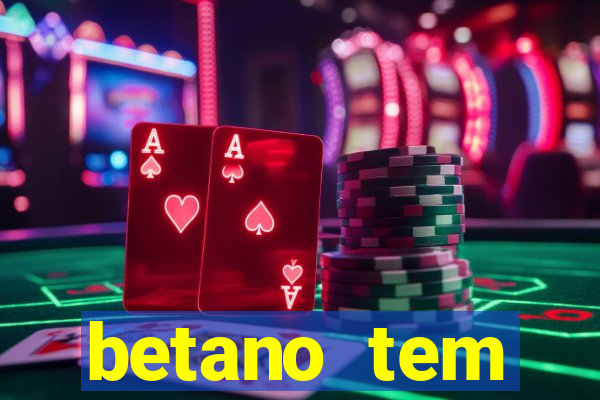 betano tem pagamento antecipado