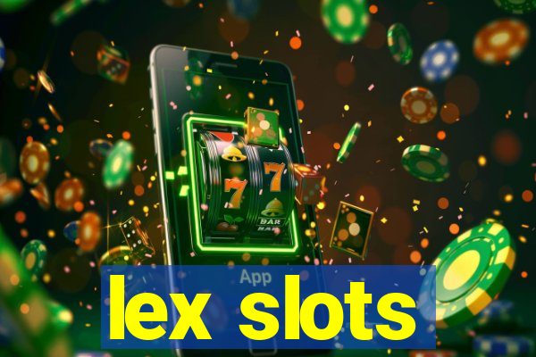 lex slots