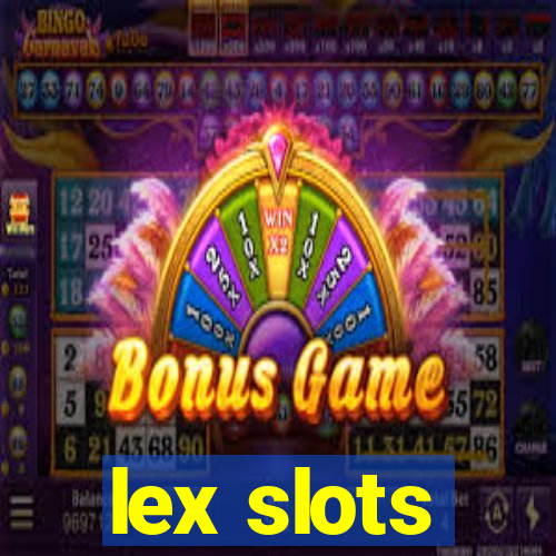 lex slots