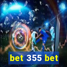 bet 355 bet