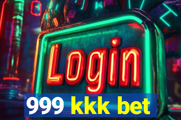 999 kkk bet