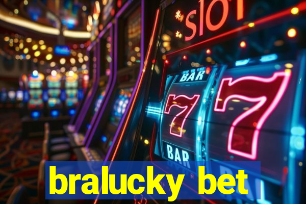 bralucky bet