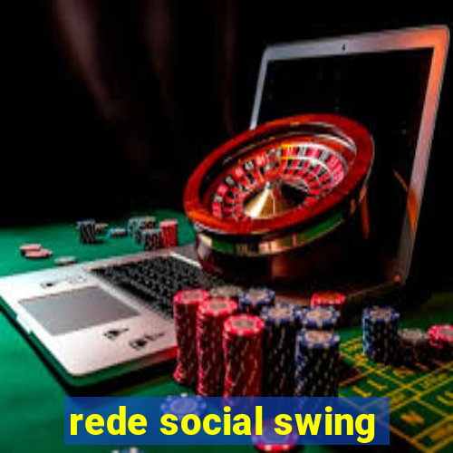 rede social swing