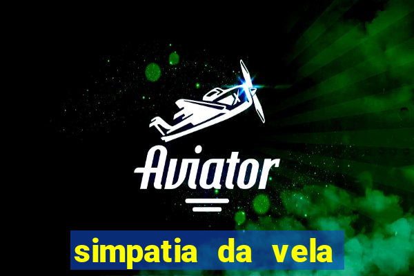 simpatia da vela para afastar rival