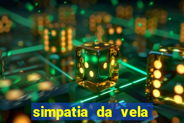 simpatia da vela para afastar rival