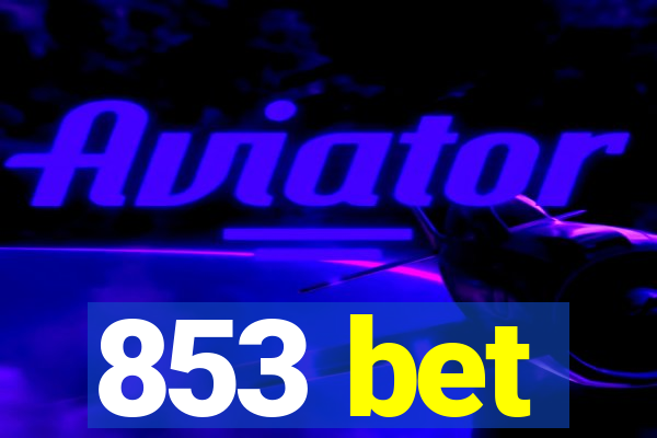 853 bet