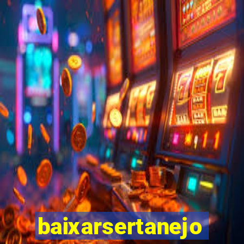 baixarsertanejo