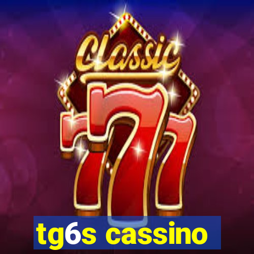 tg6s cassino