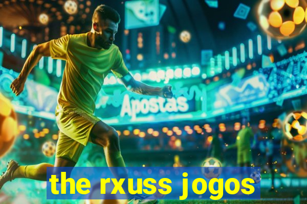 the rxuss jogos