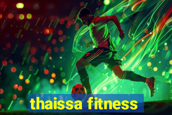 thaissa fitness