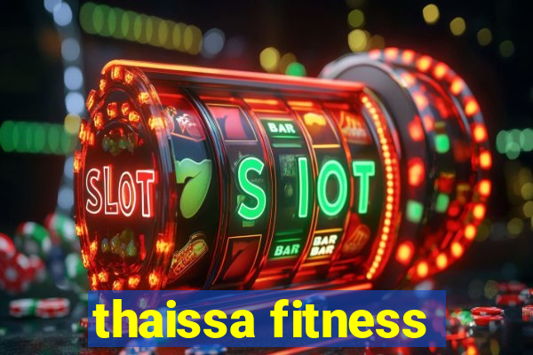 thaissa fitness