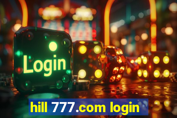 hill 777.com login