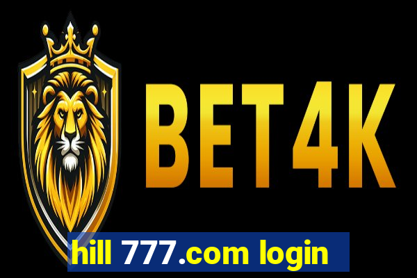 hill 777.com login