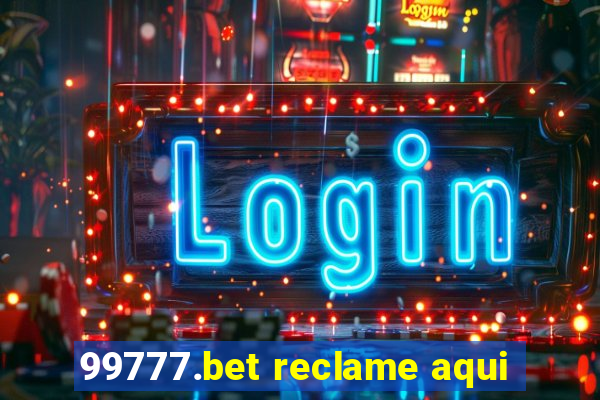 99777.bet reclame aqui