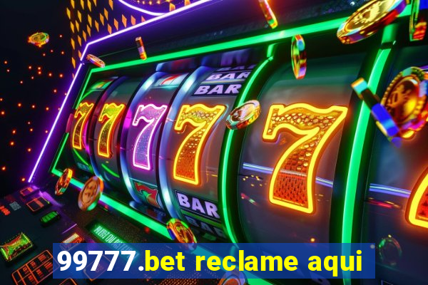 99777.bet reclame aqui