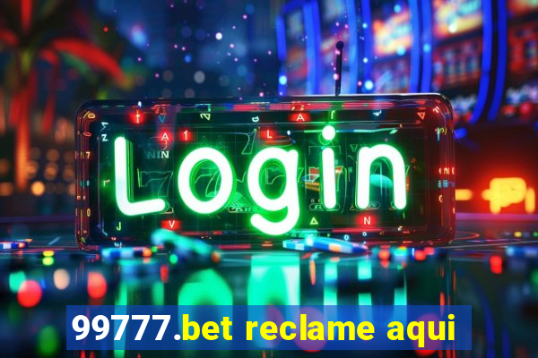 99777.bet reclame aqui