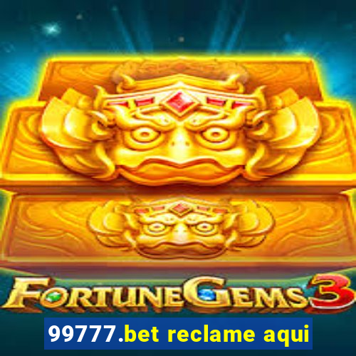 99777.bet reclame aqui