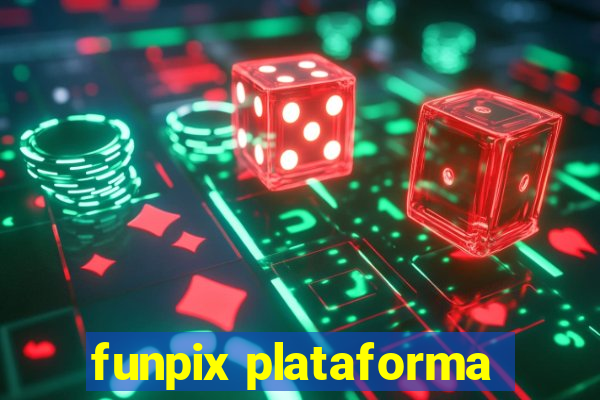 funpix plataforma