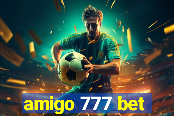 amigo 777 bet